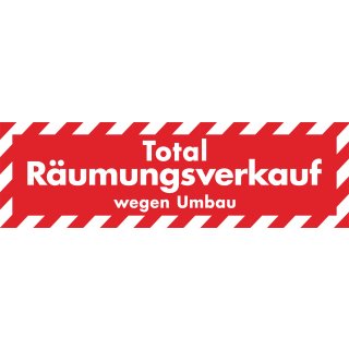 Aufkleber - Ankleber "Total Räumungsverkauf - wegen Umbau" 138 x 42 cm