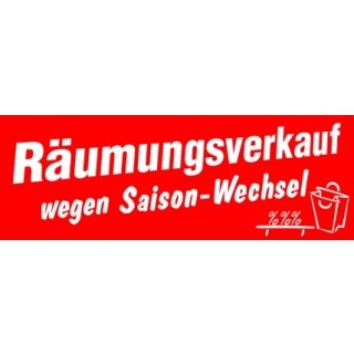 Aufkleber - Ankleber "Räumungsverkauf wegen Saison-Wechsel" 68 x 24 cm