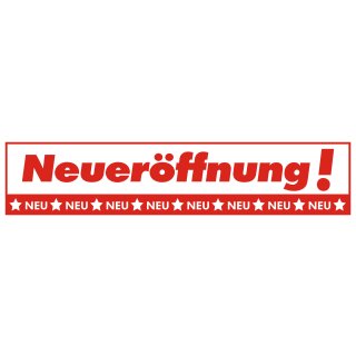Aufkleber - Ankleber "Neueröffnung"  99 x 23 cm